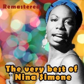 Nina Simone - The Very Best of Nina Simone (Remastered) <span style=color:#777>(2022)</span> Mp3 320kbps [PMEDIA] ⭐️