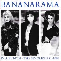 Bananarama -<span style=color:#777> 2015</span> - In A Bunch    (The Singles<span style=color:#777> 1981</span>-1993)