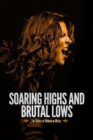 Soaring Highs And Brutal Lows The Voices Of Women In Metal <span style=color:#777>(2015)</span> [1080p] [BluRay] <span style=color:#fc9c6d>[YTS]</span>