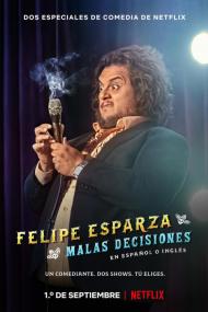 Felipe Esparza Bad Decisions <span style=color:#777>(2020)</span> [1080p] [WEBRip] [5.1] <span style=color:#fc9c6d>[YTS]</span>