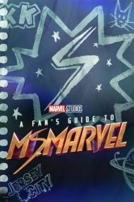 A Fans Guide to Ms Marvel<span style=color:#777> 2022</span> 1080p WEB h264<span style=color:#fc9c6d>-KOGi[TGx]</span>