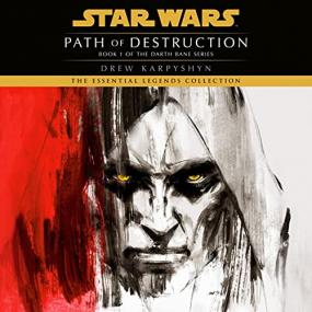 Drew Karpyshyn -<span style=color:#777> 2012</span> - Star Wars - Path of Destruction - Darth Bane Trilogy, Book 1 (Sci-Fi)