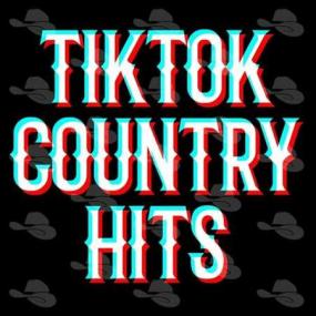 TikTok Country Hits <span style=color:#777>(2022)</span>