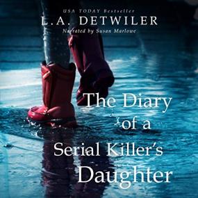 L.A. Detwiler -<span style=color:#777> 2020</span> - The Diary of a Serial Killer's Daughter (Thriller)
