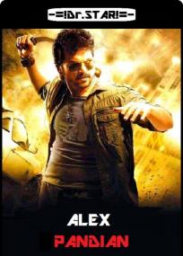 Alex Pandian <span style=color:#777>(2013)</span> 720p UNCUT HDRip x264 Eng Subs [Dual Audio] [Hindi DD 2 0 - Tamil DD 5.1] Exclusive By <span style=color:#fc9c6d>-=!Dr STAR!</span>