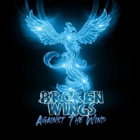 Broken Wings - Against the Wind <span style=color:#777>(2022)</span>