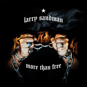 Larry Sandman -<span style=color:#777> 2022</span> - More Than Free