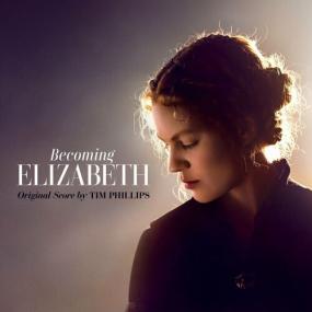Becoming Elizabeth (Original Series Soundtrack) <span style=color:#777>(2022)</span> Mp3 320kbps [PMEDIA] ⭐️