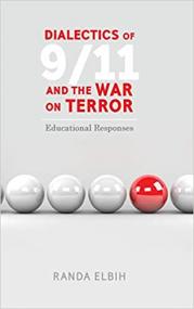 [ TutGator com ] Dialectics of 9 - 11 and the War on Terror - Educational Responses