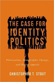 [ CourseBoat com ] The Case for Identity Politics - Polarization, Demographic Change, and Racial Appeals