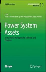 [ CourseBoat com ] Power System Assets - Investment, Management, Methods and Practices, 1st ed <span style=color:#777> 2022</span> edition