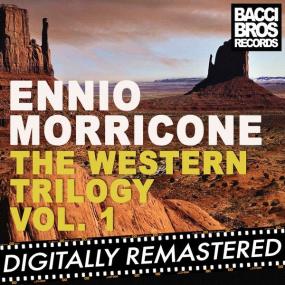 Ennio Morricone - The Western Trilogy Vol  1 (1964 Soundtrack) [Flac 16-44]