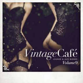 Various Artists - Vintage Café - Lounge & Jazz Blends (Special Selection), Pt  9 (2017 Lounge) [Flac 16-44]
