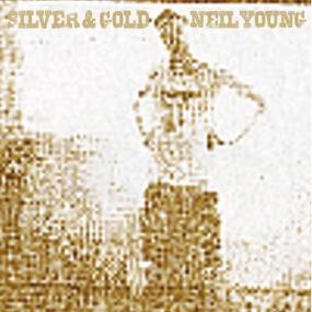 Neil Young - Silver & Gold (2000 Rock) [Flac 24-192]