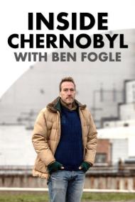 Inside Chernobyl With Ben Fogle <span style=color:#777>(2021)</span> [720p] [WEBRip] <span style=color:#fc9c6d>[YTS]</span>