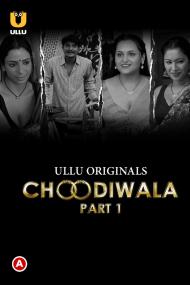 Choodiwala (Part-1) E01-E02 720p ULLU WEB-DL Hindi AAC2.0 H.264 <span style=color:#fc9c6d>-themoviesboss</span>