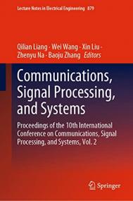 [ TutGator.com ] Communications, Signal Processing, and Systems - Proceedings of the 10th International Conference on Communications, VOL 2