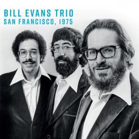 Bill Evans Trio - Great A M  Music Hall, S F <span style=color:#777> 1975</span> (Live) <span style=color:#777>(2022)</span> [16Bit-44.1kHz] FLAC [PMEDIA] ⭐️