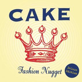 CAKE - Fashion Nugget (Deluxe Edition) <span style=color:#777>(2022)</span> [24Bit-44.1kHz] FLAC [PMEDIA] ⭐️