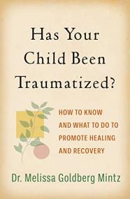 [ CourseHulu.com ] Has Your Child Been Traumatized - How to Know and What to Do to Promote Healing and Recovery