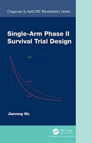 [ CourseWikia.com ] Single-Arm Phase II Survival Trial Design