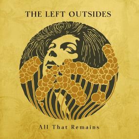 <span style=color:#777>(2018)</span> The Left Outsides - All That Remains [FLAC]