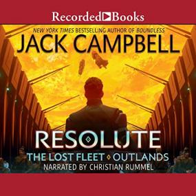 Jack Campbell -<span style=color:#777> 2022</span> - Resolute - The Lost Fleet - Outlands, Book 2 (Sci-Fi)