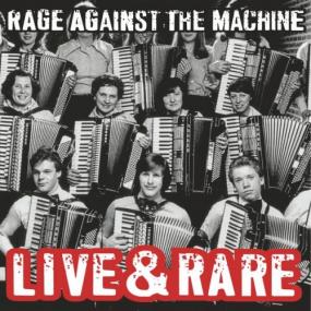 Rage Against The Machine - Live & Rare <span style=color:#777>(2022)</span> [24 Bit Hi-Res] FLAC [PMEDIA] ⭐️