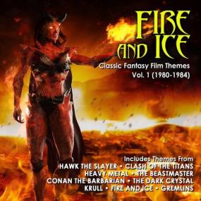 Various Artists - Fire And Ice_ Classic Fantasy Film Themes Vol  1 (1980-1984) <span style=color:#777>(2022)</span> Mp3 320kbps [PMEDIA] ⭐️