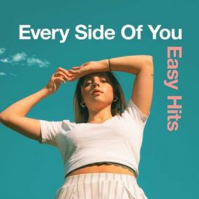 Various Artists - Every Side of You - Easy Hits <span style=color:#777>(2022)</span> Mp3 320kbps [PMEDIA] ⭐️
