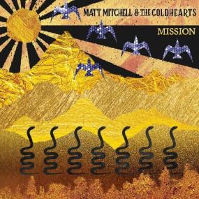 Matt Mitchell & the Coldhearts - Mission <span style=color:#777>(2022)</span> Mp3 320kbps [PMEDIA] ⭐️