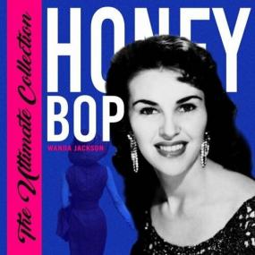 Wanda Jackson - Honey Bop (The Ultimate Collection) <span style=color:#777>(2022)</span> Mp3 320kbps [PMEDIA] ⭐️