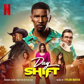 Tyler Bates - Day Shift (Original Score from the Netflix Film) <span style=color:#777>(2022)</span> Mp3 320kbps [PMEDIA] ⭐️