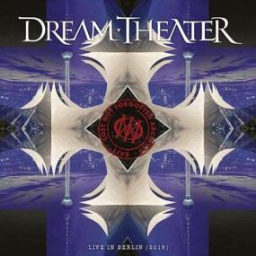 Dream Theater - Lost Not Forgotten Archives Live in Berlin <span style=color:#777>(2022)</span>