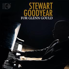 Stewart Goodyear - For Glenn Gould <span style=color:#777>(2018)</span> [DSD64]