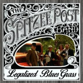 The Spizee Post Band -<span style=color:#777> 2022</span> - Legalized Blues Grass