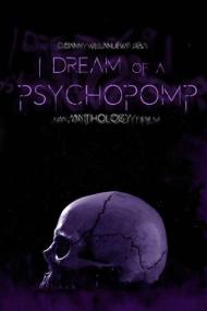 I Dream of a Psychopomp<span style=color:#777> 2022</span> 1080p WEB-DL DD 5.1 H.264<span style=color:#fc9c6d>-EVO[TGx]</span>
