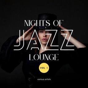 VA - Nights of Jazz Lounge, Vol  1 <span style=color:#777>(2022)</span>
