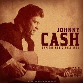 Johnny Cash - Capitol Music Hall<span style=color:#777> 1976</span> (live) <span style=color:#777>(2022)</span>