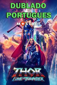 Thor Amor e Trovão <span style=color:#777>(2022)</span> 720p WEB-DL [Dublado Portugues] MOSTBET