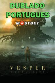 Vesper Chronicles <span style=color:#777>(2022)</span> 720p WEB-DL [Dublado Portugues] MOSTBET