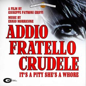 Ennio Morricone - Addio Fratello Crudele (1971 Soundtrack) [Flac 16-44]