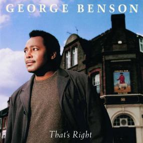 George Benson - That's Right UK (1996 Pop Jazz) [Flac 16-44]