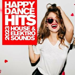 Various Artists - Happy Dance Hits #2023 - House & Elektro Sounds <span style=color:#777>(2022)</span> Mp3 320kbps [PMEDIA] ⭐️