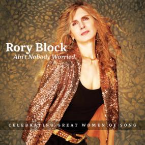 Rory Block - Ain't Nobody Worried <span style=color:#777>(2022)</span> [24Bit-44.1kHz] FLAC [PMEDIA] ⭐️