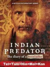Indian Predator S02 EP(01-03) 720p - AVC - (AAC 2.0) [Tel + Tam + Hin + Mal + Kan + Eng] - 550MB - MSub