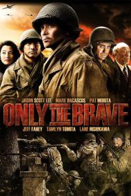 Only The Brave <span style=color:#777>(2006)</span> [720p] [BluRay] <span style=color:#fc9c6d>[YTS]</span>