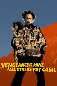 Vengeance Is Mine All Others Pay Cash <span style=color:#777>(2021)</span> [1080p] [BluRay] [5.1] <span style=color:#fc9c6d>[YTS]</span>