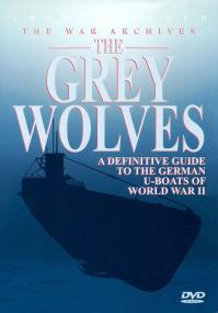 The War Archive The Grey Wolves 2of3 U-Boats 1942-1943 x264 AC3 MVGroup Forum