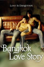 Bangkok Love Story <span style=color:#777>(2007)</span> [720p] [WEBRip] <span style=color:#fc9c6d>[YTS]</span>